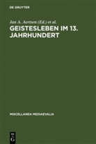 Ja A Aertsen, Jan A Aertsen, Jan A. Aertsen, Speer, Speer, Andreas Speer - Geistesleben im 13. Jahrhundert