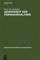Doris V. Hofmann, Doris Vera Hofmann - Gewißheit des Fürwahrhaltens