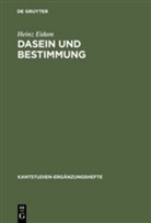 Heinz Eidam - Dasein und Bestimmung