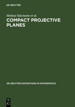 Diete Betten, Dieter Betten, Theo Grundh¿fer, Theo Grundhöfer, Theo e Grundhöfer, Hermann H¿... - Compact Projective Planes - With an Introduction to Octonion Geometry