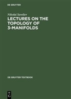 Nikolai Saveliev - Lectures on the Topology of 3-Manifolds