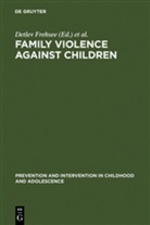Kai-D. Bussmann, Detlev Frehsee, Wiebke Horn - Family Violence Against Children