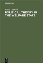 Niklas Luhmann - Political Theory in the Welfare State