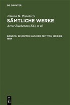 Johann H. Pestalozzi, Walte Feilchenfeld-Fales, Walter Feilchenfeld-Fales, Schönebaum, Schönebaum, Herbert Schönebaum... - Sämtliche Werke - Band 16: Schriften aus der Zeit von 1803 bis 1804