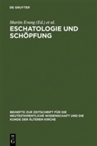 Martin Evang, Helmu Merklein, Helmut Merklein, Michael Wolter - Eschatologie und Schöpfung