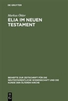 Markus Öhler - Elia im Neuen Testament