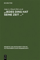 Anja A. Diesel, Reinhar G Lehmann, Reinhard G Lehmann, Reinhard G. Lehmann, Eckart Otto, Eckart Otto u a... - "Jedes Ding hat seine Zeit". . .