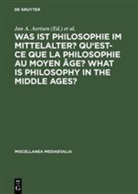 Ja A Aertsen, Jan A Aertsen, Jan A. Aertsen, Speer, Speer, Andreas Speer - Was ist Philosophie im Mittelalter?
