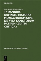 Rufin von Aquileja, Ev Schulz-Flügel, Eva Schulz-Flügel - Historia Monachorum sive de Vita Sanctorum Patrum