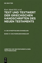 Aland, Aland, Barbara Aland, Kur Aland, Kurt Aland - Text und Textwert der griechischen Handschriften des Neuen Testaments - IV. Band 1/1: Das Markusevangelium. Tl.1