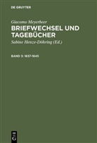 Giacomo Meyerbeer, Gudrun Becker, Heinz Becker, Sabin Henze-Döhring, Sabine Henze-Döhring - Briefwechsel und Tagebücher, 5 Bde. - Band 3: 1837-1845