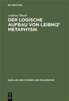 Andreas Blank - Der logische Aufbau von Leibniz' Metaphysik