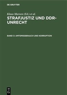 Klaus Marxen, Gerhard Werle - Strafjustiz und DDR-Unrecht - Band 3: Amtsmissbrauch und Korruption