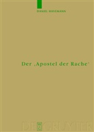 Daniel Havemann - Der 'Apostel der Rache'