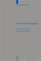 Christoph Levin - Fortschreibungen