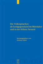 Helmu Glück, Helmut Glück - Die Volkssprachen als Lerngegenstand im Mittelalter und in der frühen Neuzeit