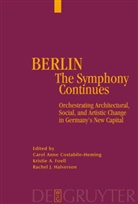 Kristie A Foell, Carol A. Costabile-Heming, Carol Anne Costabile-Heming, Kristie A. Foell, Rachel J. Halverson, Rache J Halverson... - Berlin, The Symphony Continues