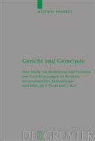 Matthias Konrad, Matthias Konradt - Gericht und Gemeinde