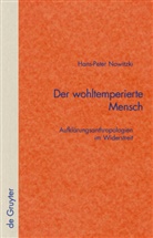 Hans-Peter Nowitzki - Der wohltemperierte Mensch