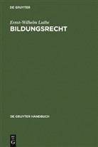 Ernst-Wilhelm Luthe - Bildungsrecht