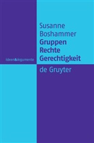 Susanne Boshammer - Gruppen, Recht, Gerechtigkeit