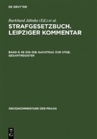 Et Al., Hans Joachim Hirsch, Burkhard Jähnke, Hans-Heinrich Jescheck, Hans-Heinrich Jescheck u a, Han Joachim Hirsch... - Strafgesetzbuch. Leipziger Kommentar - Band 9: Strafgesetzbuch. Leipziger Kommentar, §§ 339-358; Nachtrag zum StGB; Gesamtregister