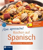 Elena Martínez Muñoz, Elena Martínez Muñoz - Que aproveche! Kochen auf Spanisch