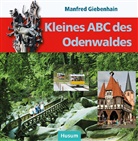 Manfred Giebenhain - Kleines ABC des Odenwaldes