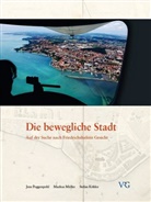 Stefan Köhler, Markus Müller, Jens Poggenpohl - Die bewegliche Stadt