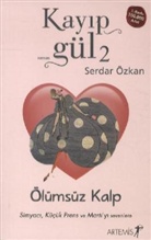 Serdar ¿kan, Serdar Ã¿zkan, Serdar Özkan - Kayip Gül - Ölümsüz Kalp