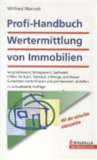 Wilfried Mannek - Profi-Handbuch Wertermittlung von Immobilien