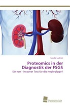 Sandra Lackner - Proteomics in der Diagnostik der FSGS
