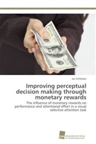 Jan Schlösser - Improving perceptual decision making through monetary rewards