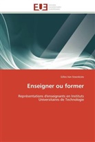 Gilles van Steenkiste, Gilles Van Steenkiste, Van steenkiste-g - Enseigner ou former