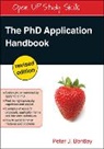 Bentley, Peter Bentley, Peter J Bentley, Peter J. Bentley - Phd Application Handbook, Revised Edition