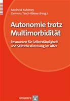 Hoefert (Prof. Dr, Kuhlme, Adelhei Kuhlmey, Adelheid Kuhlmey, Tesch-Röme, Tesch-Römer... - Autonomie trotz Multimorbidität