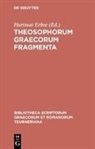 Hartmut Erbse - Theosophorum Graecorum fragmenta