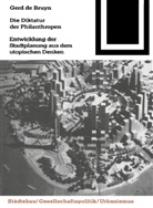 Gerd de Bruyn, Gerd De Bruyn - Die Diktatur der Philantropen