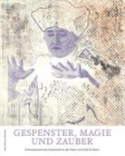 Melitta Kliege - Gespenster, Magie und Zauber in der Kunst