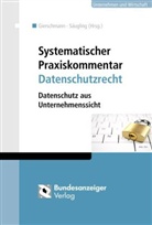 Sibyll Gierschmann, Sibylle Gierschmann, Sybille Gierschmann, Sibyll Gierschmann (Dr.), Saeugling, Markus Saeugling... - Systematischer Praxiskommentar Datenschutzrecht (DatSchR)