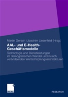 Gersc, Gersch, Gersch, Martin Gersch, Liesenfel, Joachi Liesenfeld... - AAL- und E-Health-Geschäftsmodelle