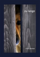Chris Benitez - zu lange