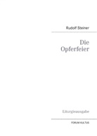 Rudolf Steiner, Forum Kultus, Volker Lambertz Forum Kultus, Forum Kultus - Die Opferfeier - Liturgieausgabe