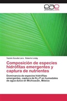 Yazmí Escutia Lara, Yazmín Escutia Lara, Roberto Lindig - Composición de especies hidrófitas emergentes y captura de nutrientes