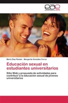 Mari Díaz Román, Mario Díaz Román, Margarita González Ferrer - Educación sexual en estudiantes universitarios
