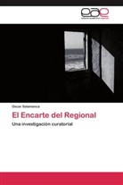 Oscar Salamanca - El Encarte del Regional