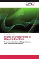 Horacio Raúl di Prátula - Teoría Estructural de la Máquina Eléctrica