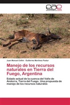 Juan Manue Cellini, Juan Manuel Cellini, Guillermo Martinez Pastur - Manejo de los recursos naturales en Tierra del Fuego, Argentina