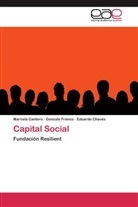 Marcel Cantero, Marcela Cantero, Eduardo Chaves, Gonzal Franco, Gonzalo Franco - Capital Social