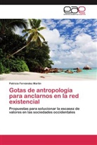 Patricia Fernández Martín - Gotas de antropología para anclarnos en la red existencial